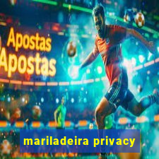 mariladeira privacy